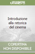 Introduzione alla retorica del cinema