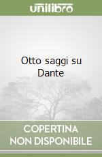 Otto saggi su Dante