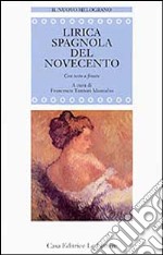 Lirica spagnola del Novecento. Testo originale a fronte libro