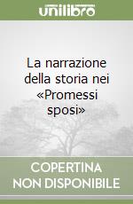 La narrazione della storia nei «Promessi sposi» libro