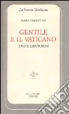 Gentile e il Vaticano. 1943 e dintorni libro