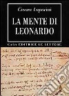 La mente di Leonardo libro di Luporini Cesare