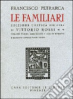 Le familiari. Testo latino. Ediz. critica libro