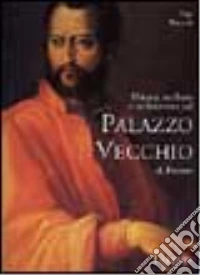 Pittura, scultura e architettura nel palazzo Vecchio di Firenze libro