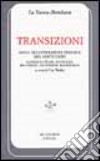 Transizioni. Saggi di letteratura tedesca del Novecento (Lasker-Schüler, Aichinger, Bachmann, Haushofer, Mayröcker) libro