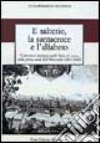 Il salterio, la santacroce e l'alfabeto. L'istruzione primaria nello Stato di Lucca nella prima metà dell'Ottocento (1805-1847) libro