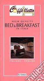 Caffèlletto. Bed & Breakfast in Italy