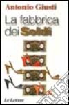 La fabbrica dei soldi libro