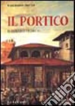 Il portico. Romanzo storico libro