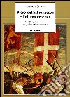 Piero della Francesca e l'ultima crociata. Araldica, storia e arte tra gotico e Rinascimento libro
