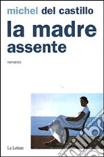 La madre assente libro