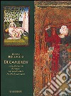 Decameron. Con le illustrazioni dell'autore e di grandi artisti fra Tre e Quattrocento libro di Boccaccio Giovanni Branca V. (cur.)