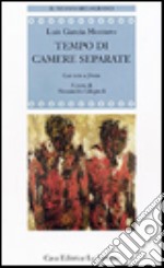 Tempo di camere separate. Testo spagnolo a fronte libro