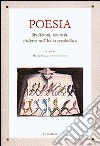 Poesia. Tradizioni, identità, dialetto nell'Italia postbellica. Atti del Convegno di studi libro