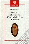 Relazione dello Spedale di Santa Maria Nuova di Firenze libro