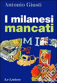 I milanesi mancati