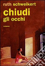 Chiudi gli occhi