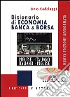 Dizionario di economia banca & borsa. Inglese-italiano, italiano-inglese. Con CD-ROM libro di Codeluppi Livio