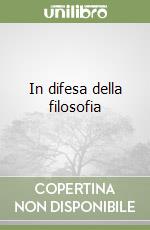 In difesa della filosofia libro