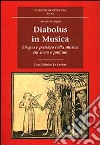 Diabolus in musica. Lingua e pensiero nella musica tra sacro e profano libro di De Angelis Marcello