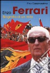 Enzo Ferrari. Biografia di un mito libro