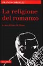 La religione del romanzo libro