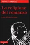 La religione del romanzo libro