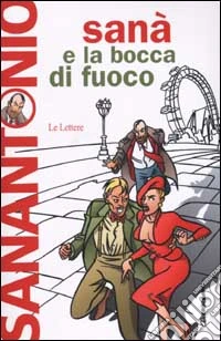 Sanà e la bocca di fuoco
