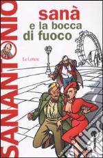 Sanà e la bocca di fuoco libro