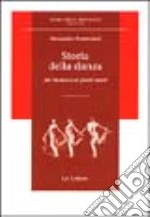 Storia della danza. Dal Medioevo ai giorni nostri libro