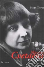 Marina Cvetaeva. L'eterna ribelle libro