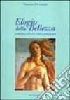 Elogio della bellezza. Chirurgia estetica senza problemi libro