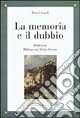 La memoria e il dubbio