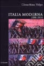 Italia moderna. Vol. 2: 1898-1910