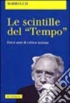 Scintille del «Tempo». Dieci anni di critica luziana libro