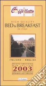 Caffèlletto. High quality bed & breakfast in Italy libro