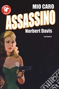 Mio caro assassino