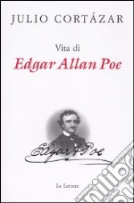 Vita di Edgar Allan Poe libro