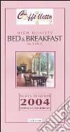 Caffèlletto. High quality bed & breakfast in Italy 2004 libro