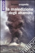 Clotilde e la maledizione degli Altamura libro