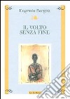 Il volto senza fine libro