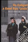 Da Caligari a Good Bye, Lenin! Storia e cinema in Germania libro di Galli M. (cur.)