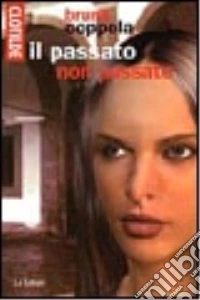 Clotilde e il passato non passato libro