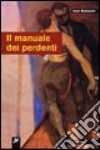 Il manuale dei perdenti libro