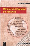 Manual de español de América libro