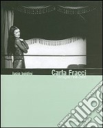 Carla Fracci. Immagini 1996-2005 libro