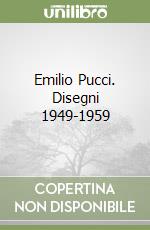 Emilio Pucci. Disegni 1949-1959