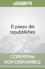 Il passo dei repubblichini libro