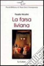 La farsa liviana libro