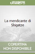 La mendicante di Shigatze libro